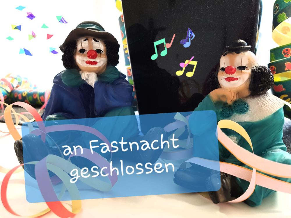 Öffnungszeiten an Fastnacht