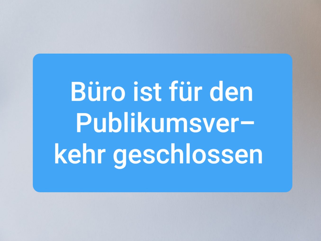 Zweckverbandsbüro für Publikumsverkehr geschlossen